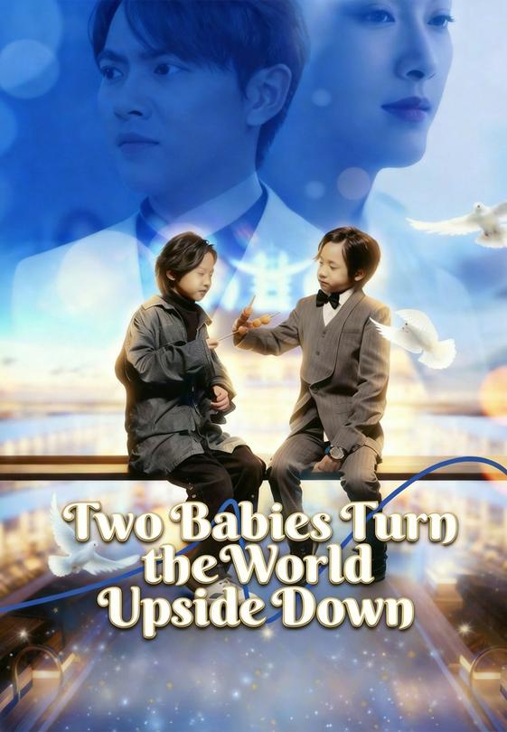 Two Babies Turn the World Upside Down
