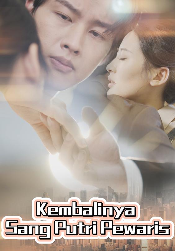 Kembalinya Sang Putri Pewaris