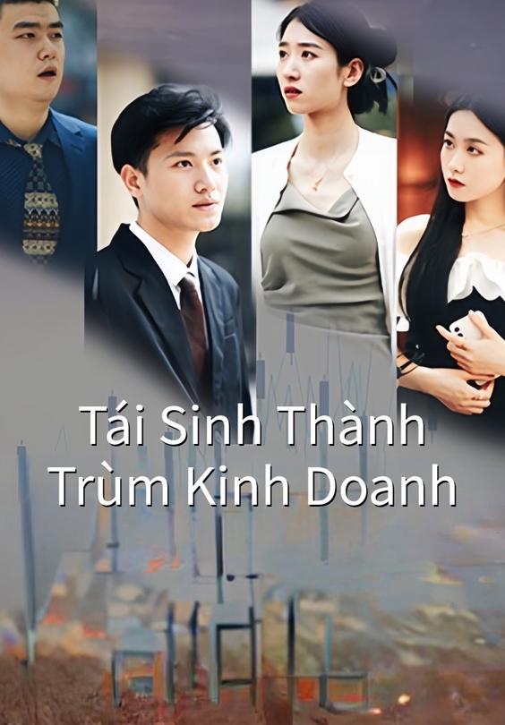 Tái Sinh Thành Trùm Kinh Doanh