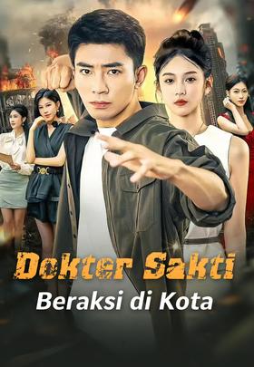 Dokter Sakti Beraksi di Kota