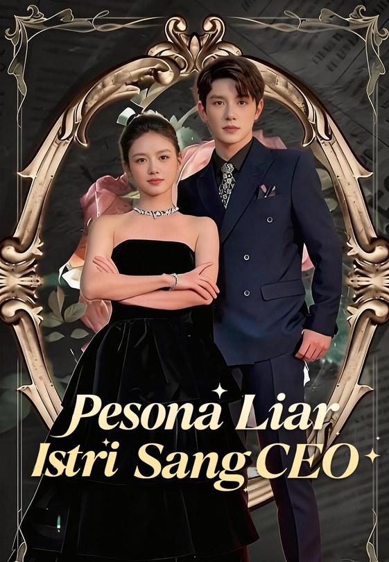 Pesona Liar Istri Sang CEO