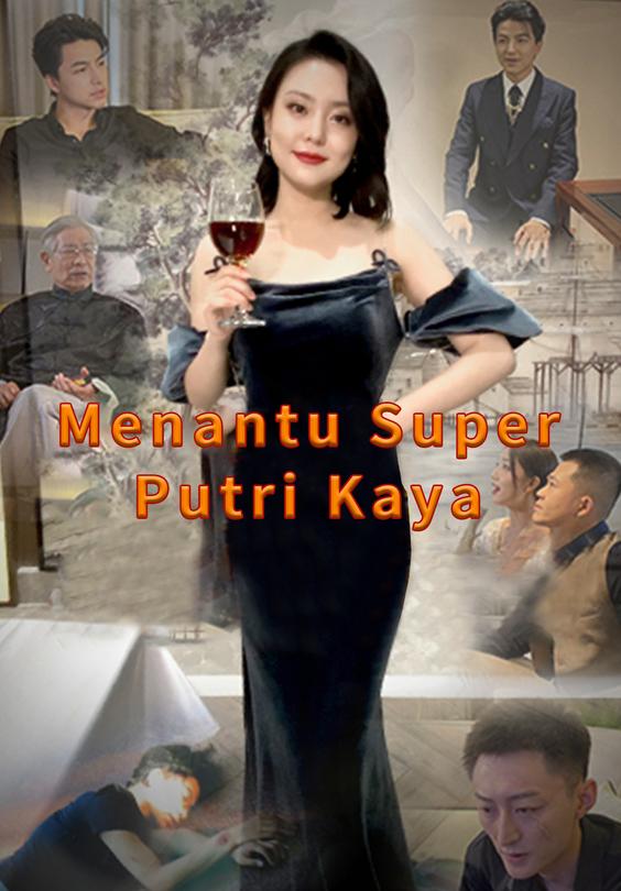Menantu Super Putri Kaya