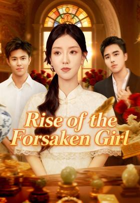 Rise of the Forsaken Girl