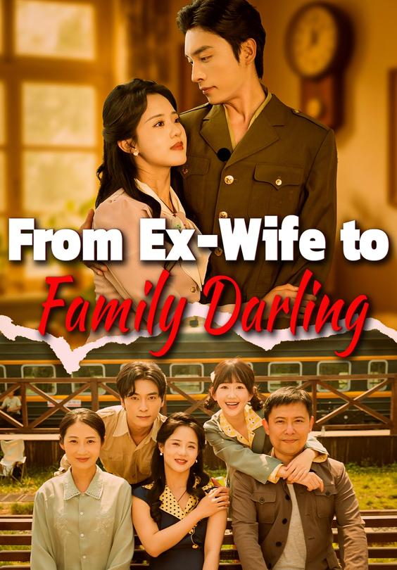 From Ex-Wife to Family Darling