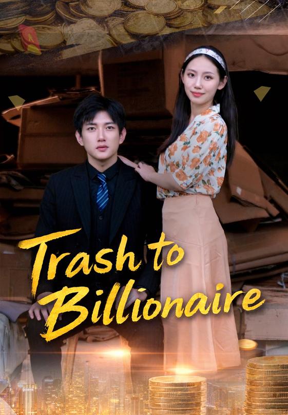 Trash to Billionaire