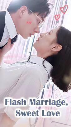 Flash Marriage, Sweet Love