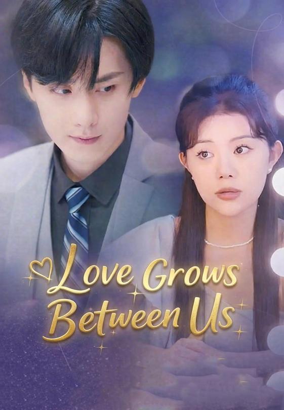 Love Grows Between Us