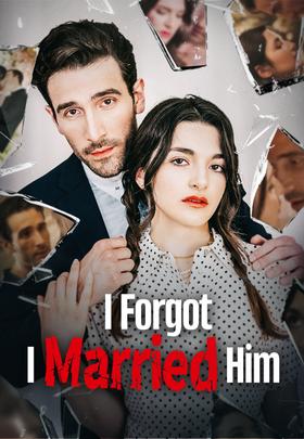 I Forgot I Married Him