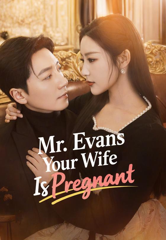 Mr. Evans Your Wife Is Pregnant
