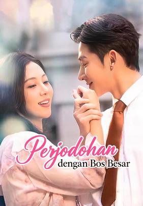 Perjodohan dengan Bos Besar