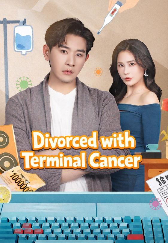Divorced with Terminal Cancer