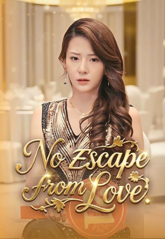 No Escape from Love