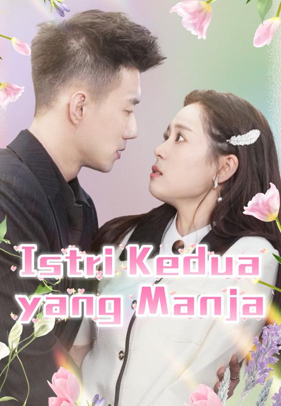 Istri Kedua yang Manja
