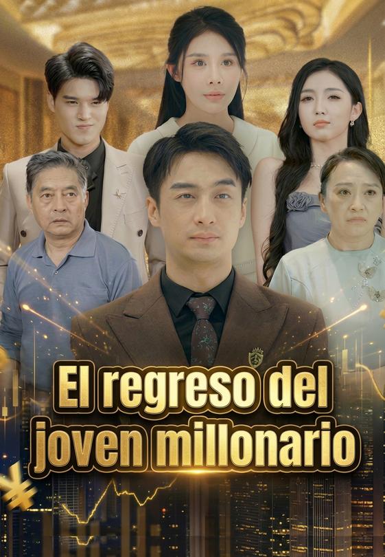 El regreso del joven millonario