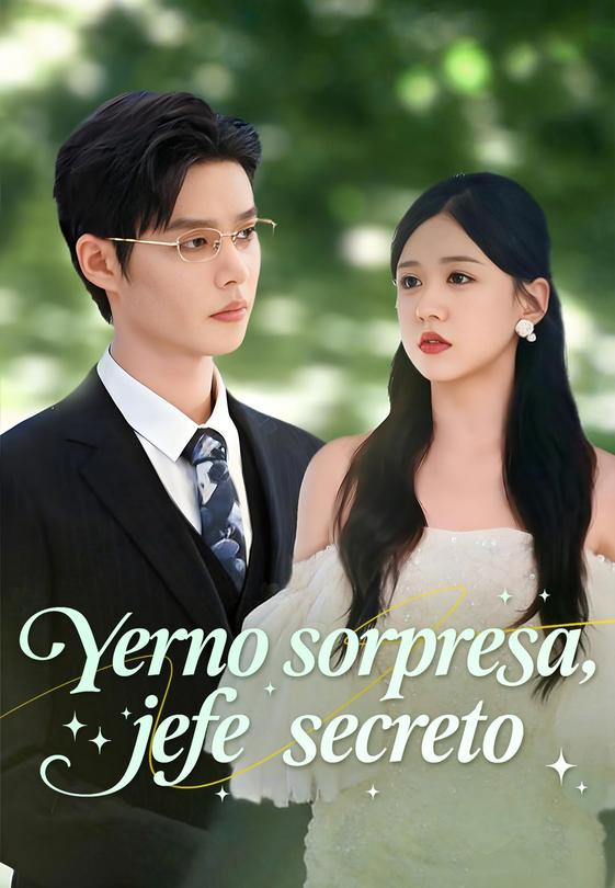 Yerno sorpresa, jefe secreto