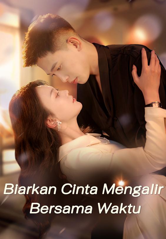 Biarkan Cinta Mengalir Bersama Waktu