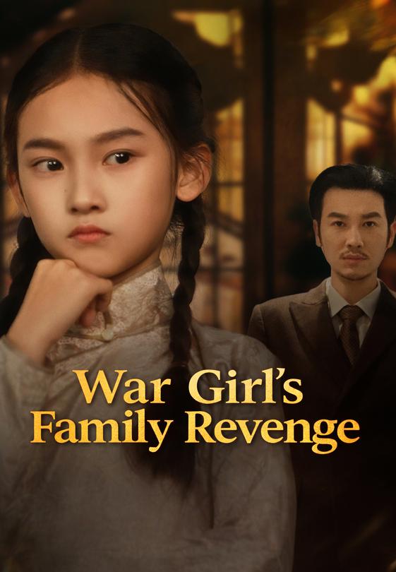 War Girl's Family Revenge