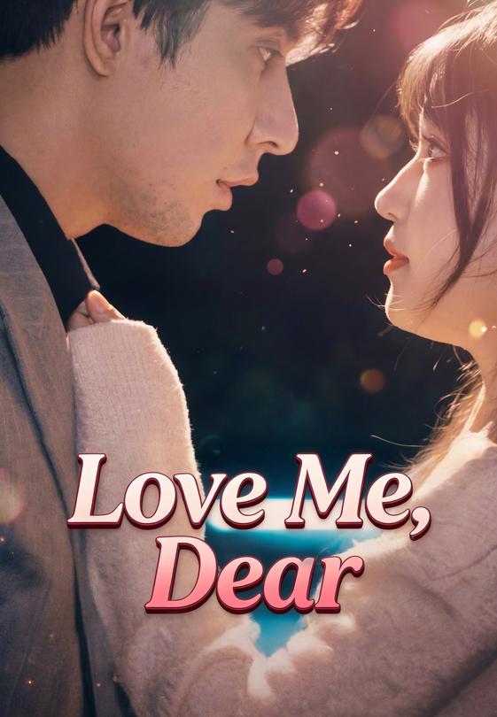 Love Me, Dear