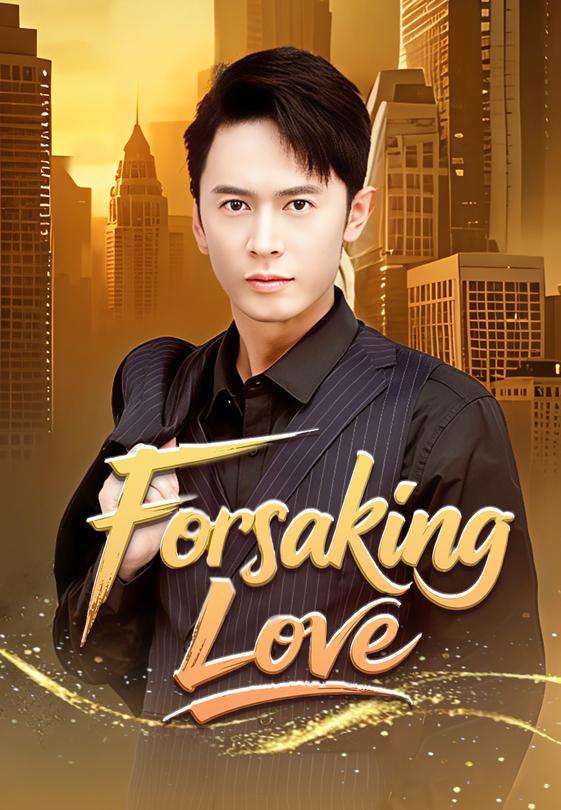 Forsaking Love