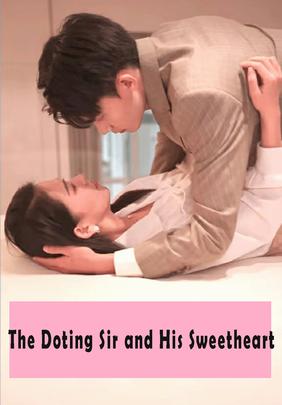The Doting Sir and His Sweetheart
