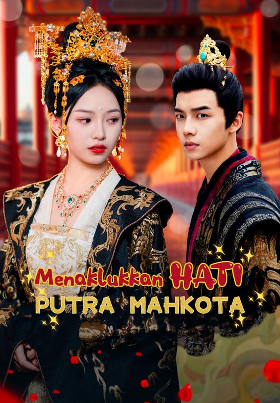 Menaklukkan Hati Putra Mahkota