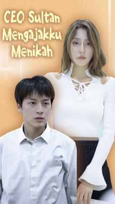 CEO Sultan Mengajakku Menikah