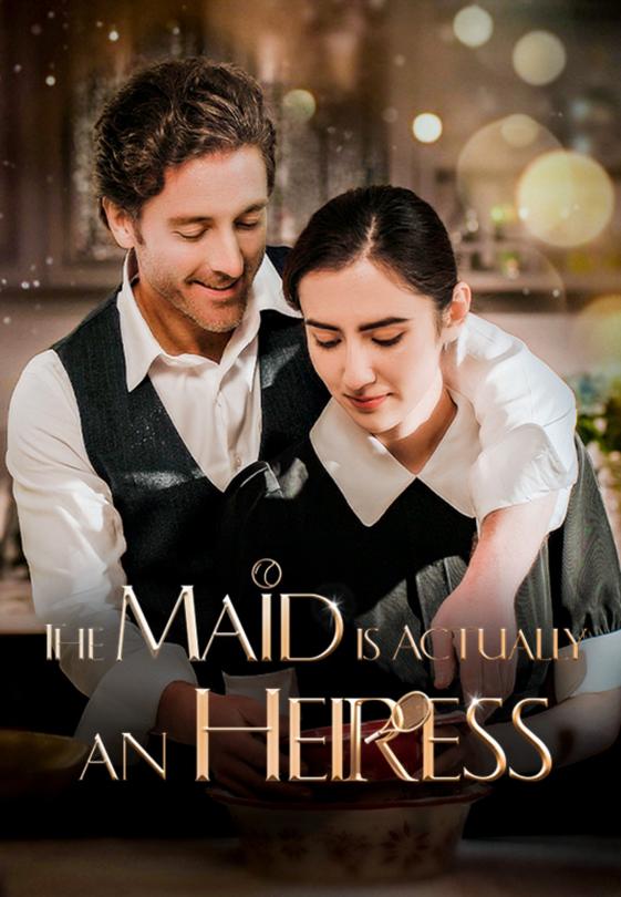 The Maid is Actually an Heiress