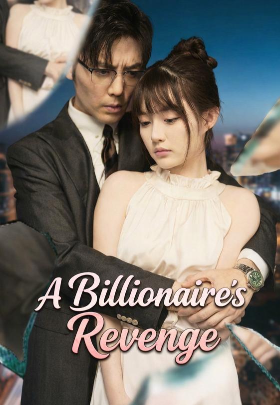 A Billionaire's Revenge