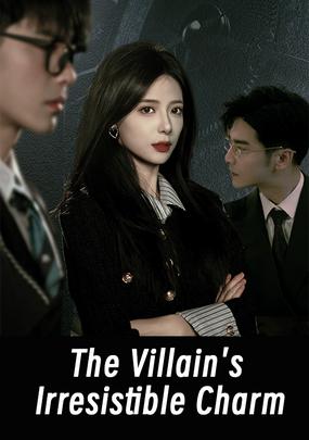 The Villain's Irresistible Charm