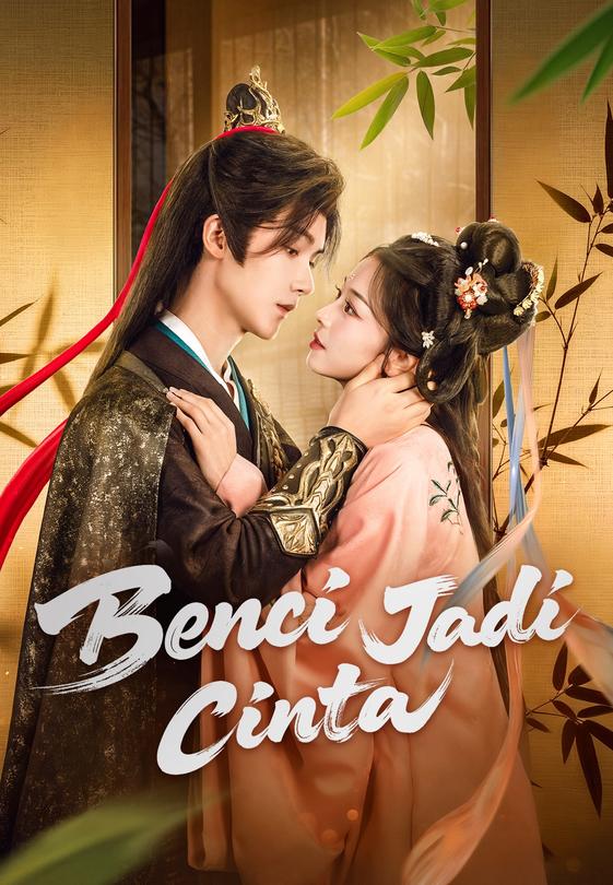Benci Jadi Cinta