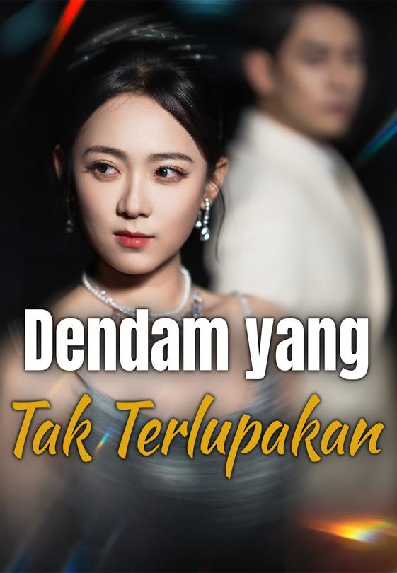 Dendam yang Tak Terlupakan