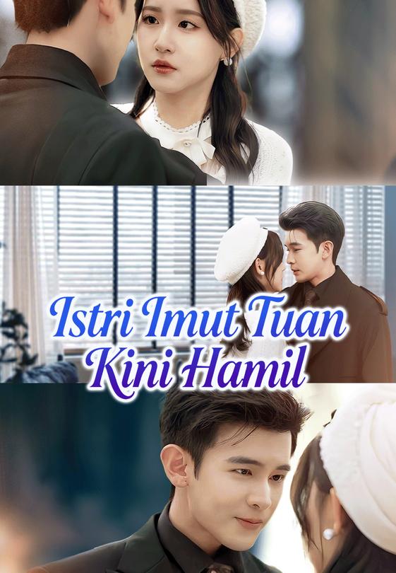 Istri Imut Tuan Kini Hamil