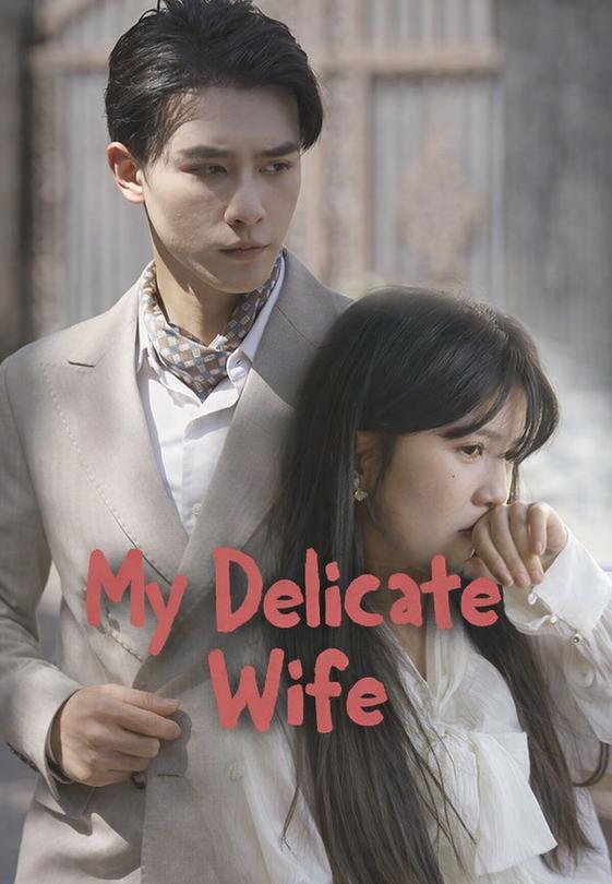 My Delicate Wife