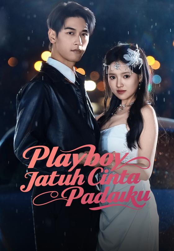 Playboy Jatuh Cinta Padaku