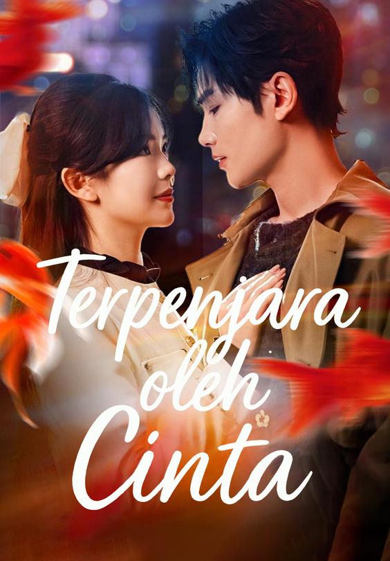 (Dub)Terpenjara oleh Cinta