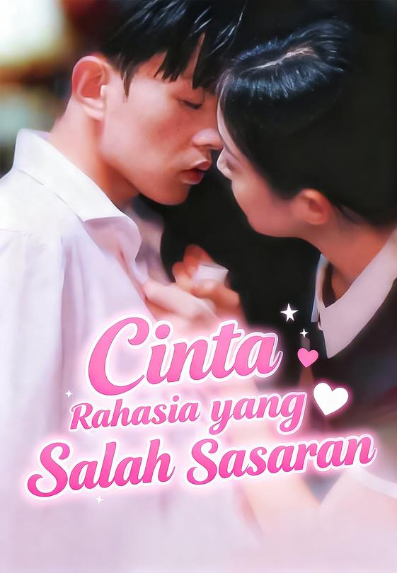 Cinta Rahasia yang Salah Sasaran
