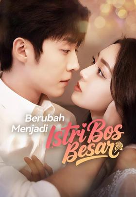 Berubah Menjadi Istri Bos Besar