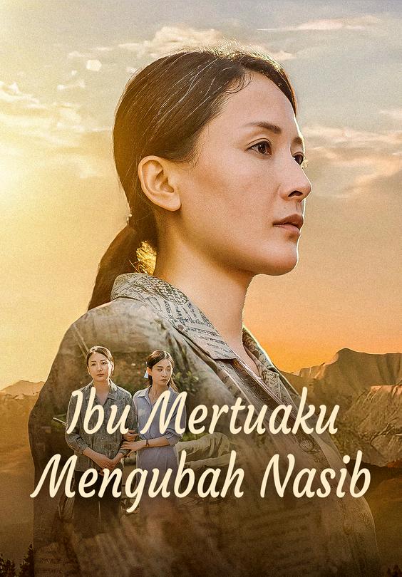 Ibu Mertuaku Mengubah Nasib