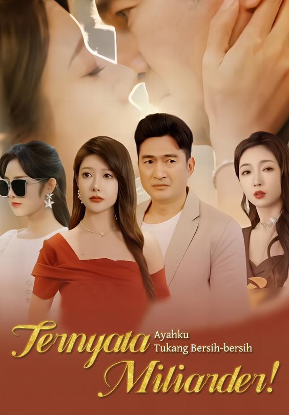 Ayahku Tukang Bersih-bersih, Ternyata Miliarder!