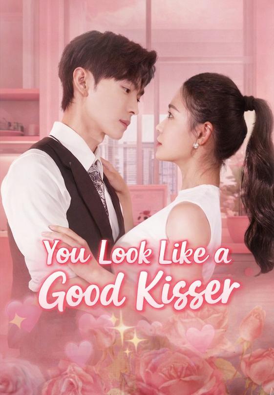 You Look Like a Good Kisser