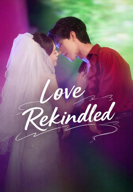 Love Rekindled