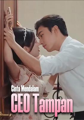 Cinta Mendalam CEO Tampan