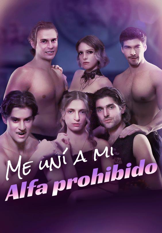 Me uní a mi Alfa prohibido