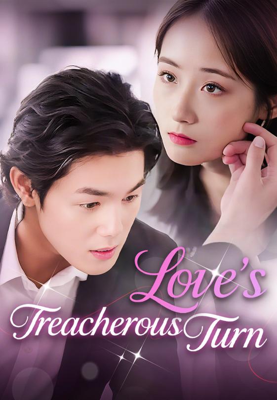 Love's Treacherous Turn