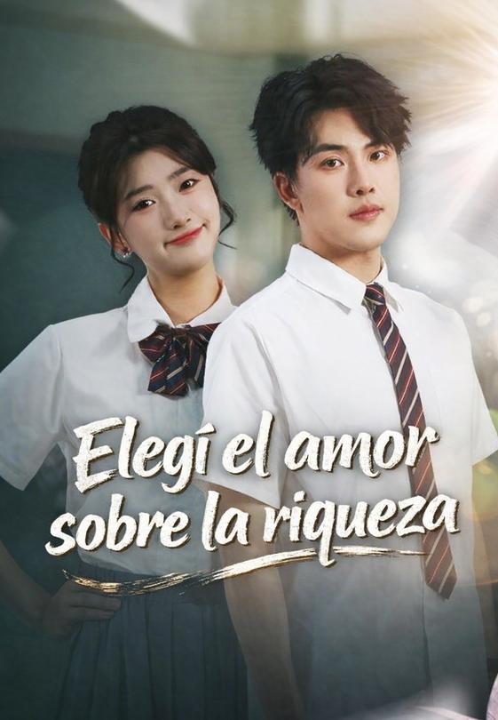 Elegí el amor sobre la riqueza