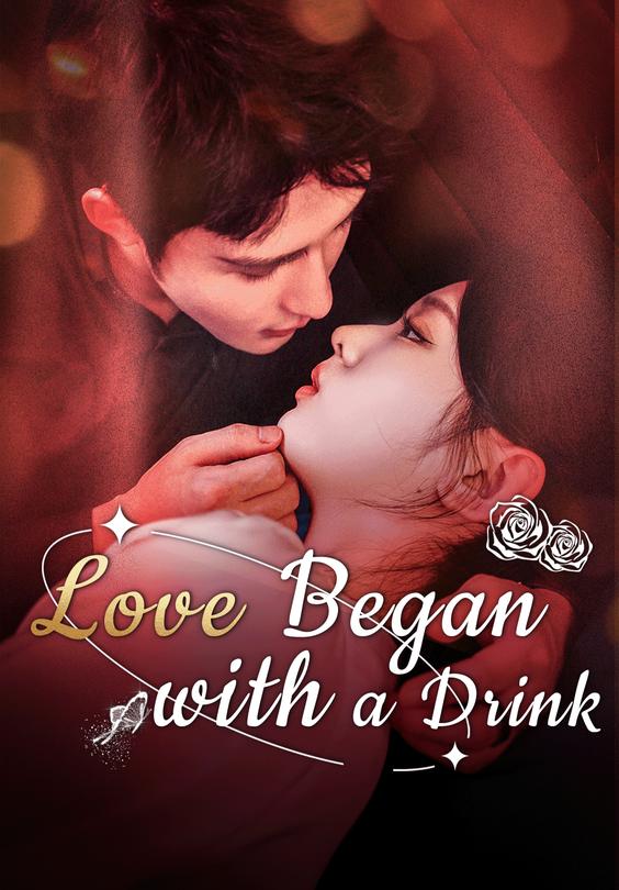 Love Began with a Drink