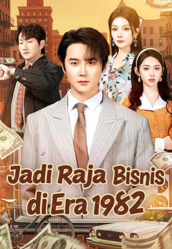 Jadi Raja Bisnis di Era 1982