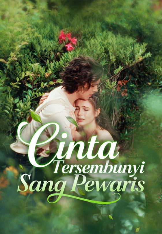 Cinta Tersembunyi Sang Pewaris