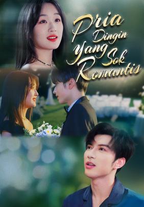 Pria Dingin yang Sok Romantis