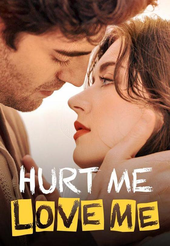 Hurt Me,Love Me